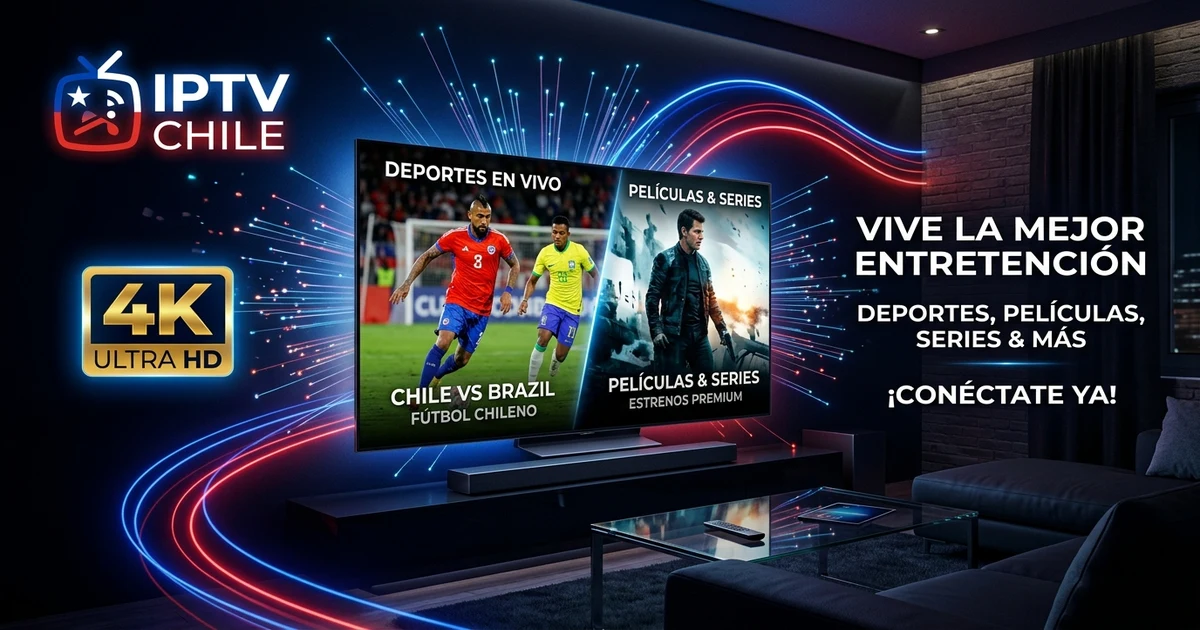 Servicio de televisión en vivo IPTV Chile en Smart TV 4K OLED con canales nacionales de Chile y fútbol sin cortes